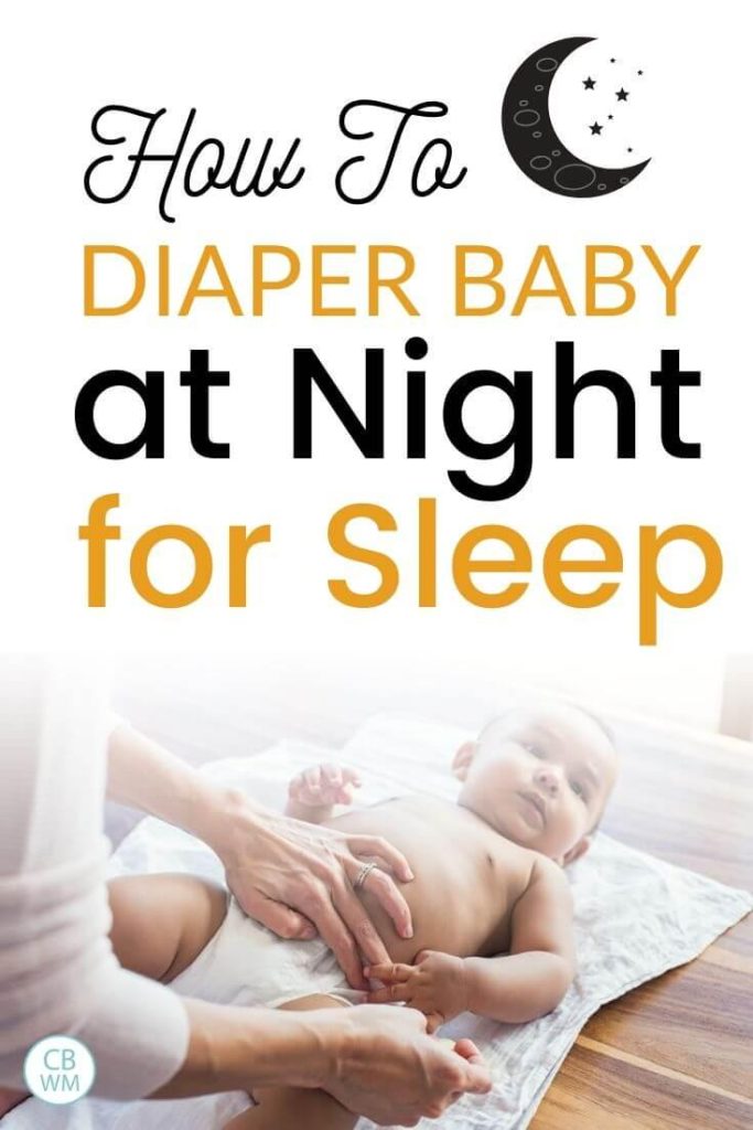Nighttime Diapering Hacks to Keep Your Baby Dry and Happy