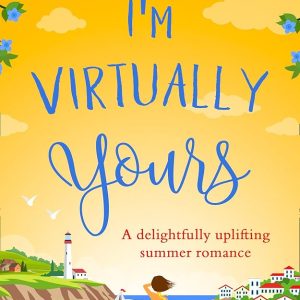 Virtually Yours: A Hilarious Romantic Comedy You Can't Miss!